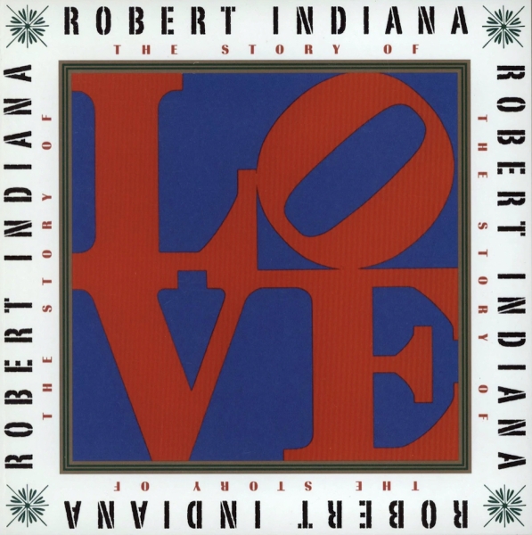 Cover of Robert Indiana: The Story of LOVE exhibition catalogue